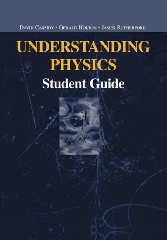 Undergraduate Texts in Contemporary Physics- Understanding Physics