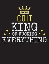 COLT - King Of Fucking Everything