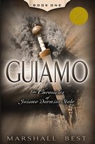 The Chronicles of Guiamo Durmius Stolo 1 - Guiamo