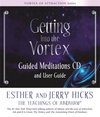 Getting into the Vortex Guided Meditations