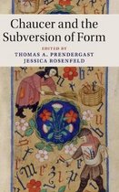 Cambridge Studies in Medieval LiteratureSeries Number 104- Chaucer and the Subversion of Form