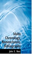 Idaho Chronology, Nomenclature, Bibliography