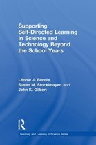 Teaching and Learning in Science Series- Supporting Self-Directed Learning in Science and Technology Beyond the School Years