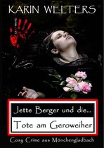 Jette-Berger-Serie 1 - Jette Berger und die Tote am Geroweiher