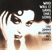 The Jimmy Rushing All Stars - Who Was It Sang That Song? (CD)