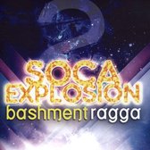 Soca Explosion Vol 2: Bashment Vs Ragga