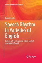 Prosody, Phonology and Phonetics- Speech Rhythm in Varieties of English