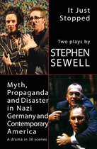 Myth, Propaganda and Disaster in Nazi Germany and Contemporary America/It Just Stopped