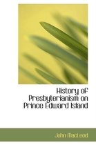 History of Presbyterianism on Prince Edward Island