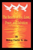 The Benefits of Joy, Love, Peace, and Salvation