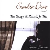 Sandra Dowe & The George W. Russell, Jr. Trio: Live in Concert