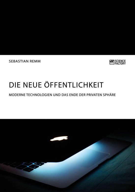Die neue Öffentlichkeit. Moderne Technologien und das Ende  ... - cover