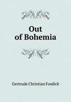 Out of Bohemia