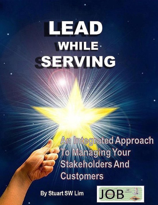 Lead While Serving: An Integrated Approach to Managing Your  ... - cover