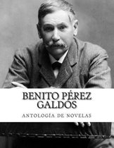 Benito Perez Galdos, antologia de novelas