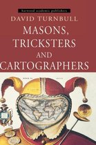 Masons, Tricksters and Cartographers