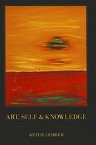 Art, Self and Knowledge