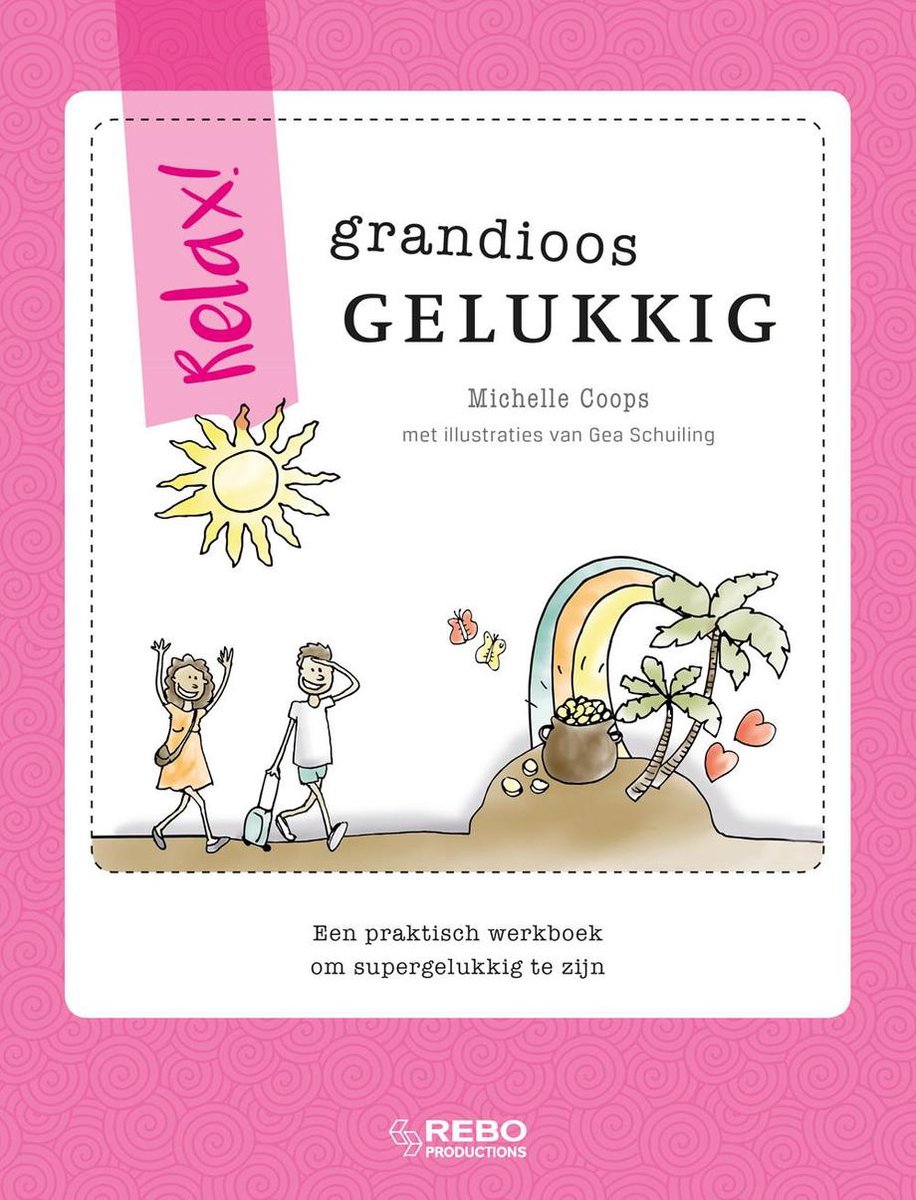 Kinderboeken Rebo Doeboek - Relax. Grandioos gelukkig