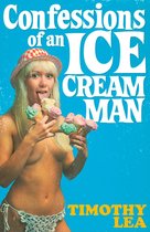 Confessions 18 - Confessions of an Ice Cream Man (Confessions, Book 18)