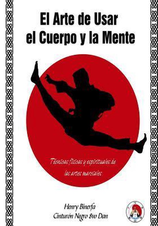 El Arte de Usar el Cuerpo y La Mente - cover