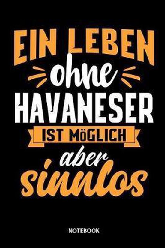 Bol Com Ein Leben Ohne Havaneser Ist M Glich Aber Sinnlos Notebook Havaneser Notebook