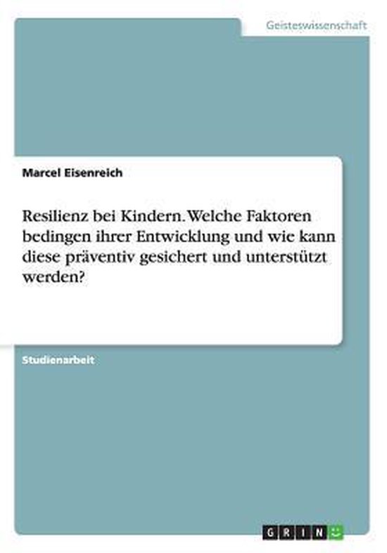 Resilienz bei Kindern. Welche Faktoren bedingen ihrer Entwic ... - cover