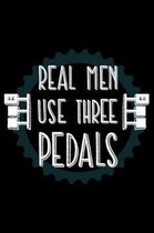 Real Men Use Three Pedals