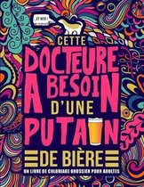 Cette docteure a besoin d'une putain de bi re