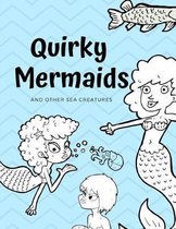 Quirky Mermaids and Other Sea Creatures