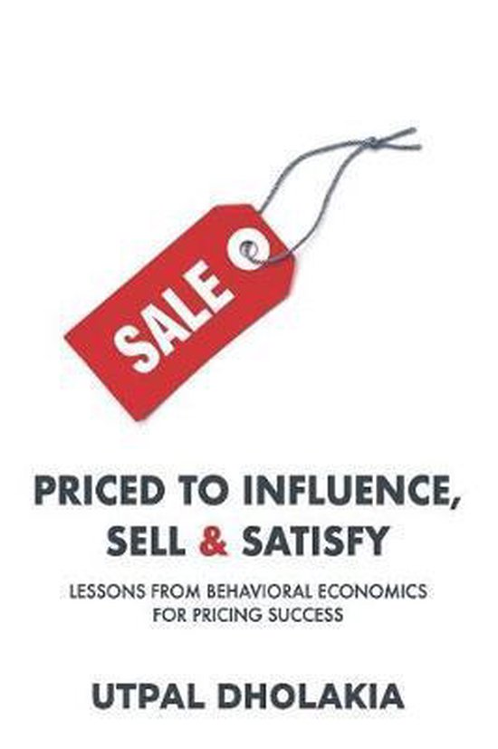 Priced to Influence, Sell & Satisfy