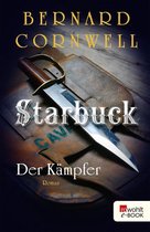 Die Starbuck-Chroniken 4 - Starbuck: Der Kämpfer