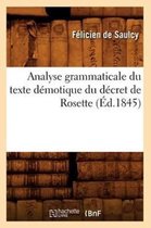 Langues- Analyse Grammaticale Du Texte D�motique Du D�cret de Rosette, (�d.1845)