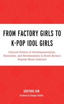 For the Record: Lexington Studies in Rock and Popular Music - From Factory Girls to K-Pop Idol Girls