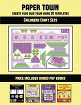 Childrens Craft Sets (Paper Town - Create Your Own Town Using 20 Templates)