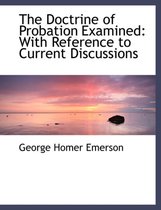 The Doctrine of Probation Examined