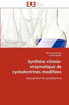 Synthèse chimio-enzymatique de cyclodextrines modifiées