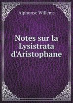 Notes sur la Lysistrata d'Aristophane
