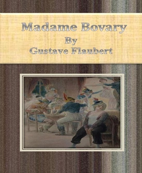 Madame Bovary By Gustave Flaubert - cover