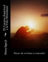 El Camino Espiritual a la Vida Abundante