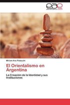 El Orientalismo En Argentina