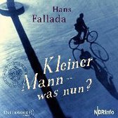 Fallada, H: Kleiner Mann - was nun?/CD