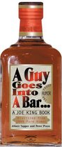 A Guy Goes into a Bar