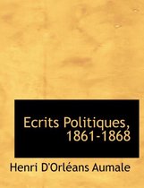 Ecrits Politiques, 1861-1868