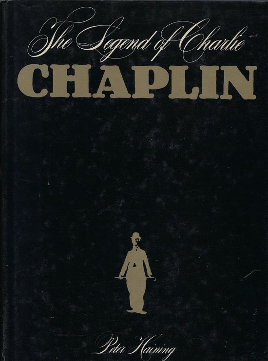 The Legend of Charlie Chaplin