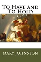 To Have and To Hold