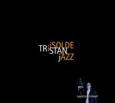 Tristan Isolde Jazz