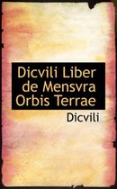 Dicvili Liber De Mensvra Orbis Terrae