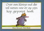 Boekomslag van 'Over een kleine mol die wil weten wie er op zijn kop gepoept heeft'
