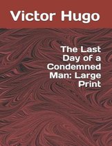 The Last Day of a Condemned Man