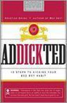 Addickted: 12 Steps To Kicking Your Bad Boy Habit